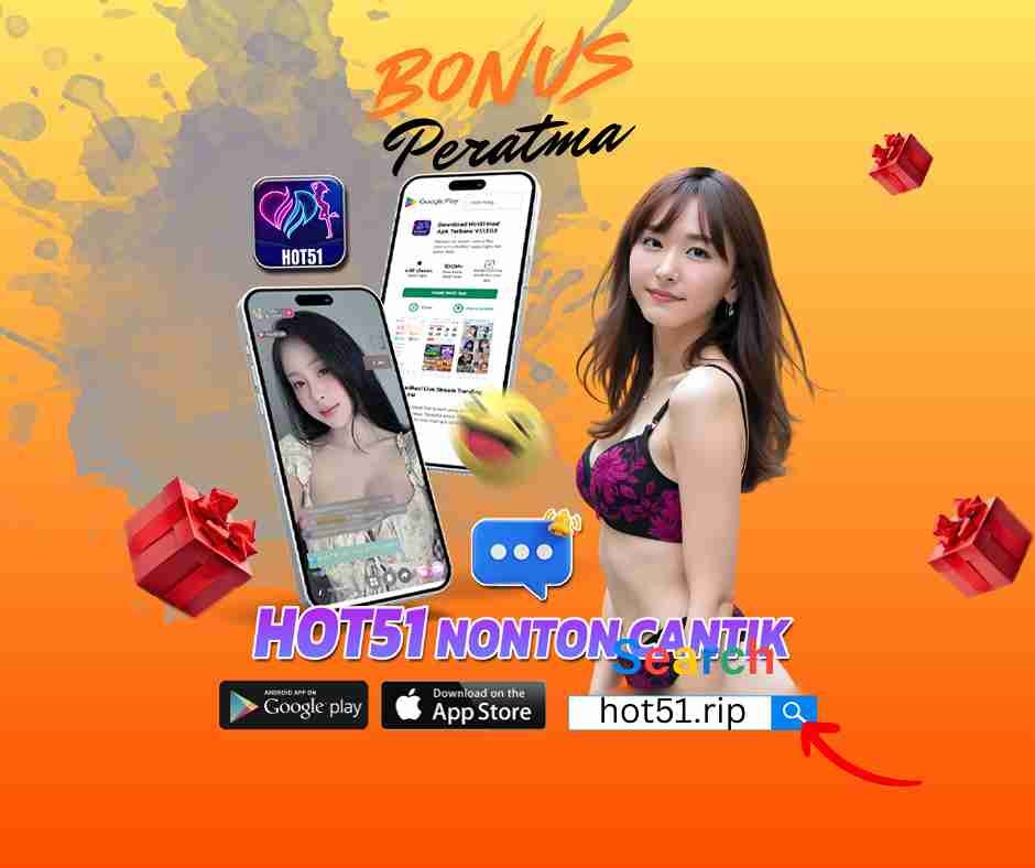 HOT51 APK: Download Aplikasi Live Bar Bar Terbaru 2026 Indonesia